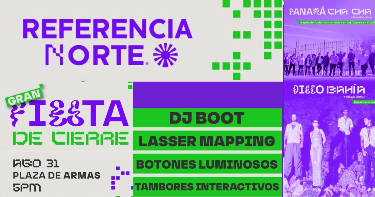 Qué hacer en Chihuahua: cierre de Referencia Norte 2024 en Plaza de Armas el viernes 30