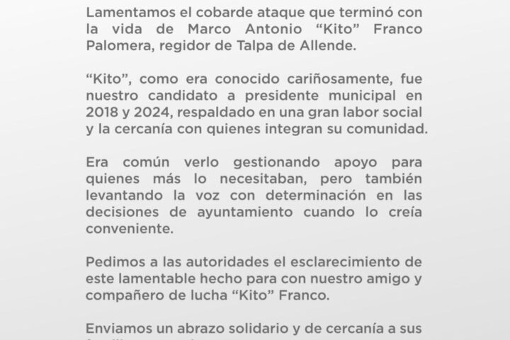 Movimiento Ciudadano condena asesinato de “Kito” Franco en Talpa de Allende