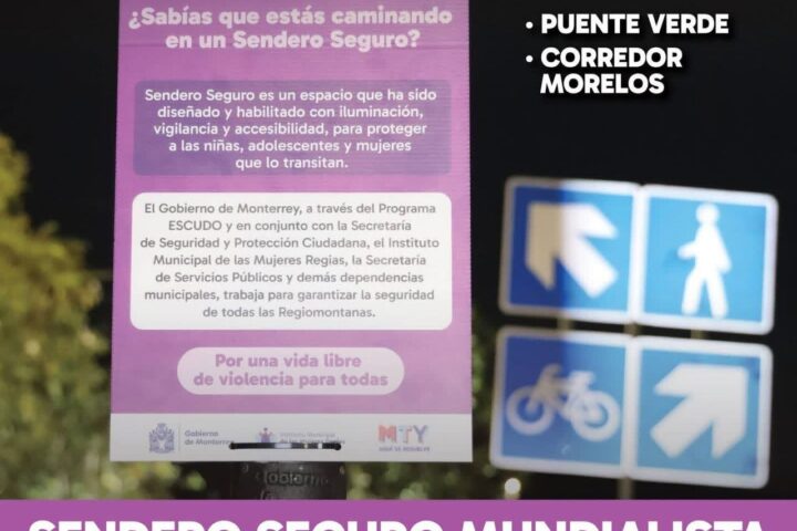 Monterrey apuesta por Senderos Seguros para prevenir violencia y mejorar la movilidad.