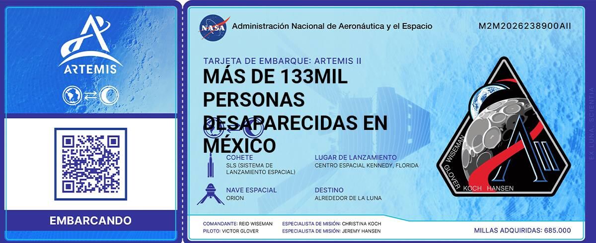 Nombres de desaparecidos en México llegarán a la Luna con Artemis II