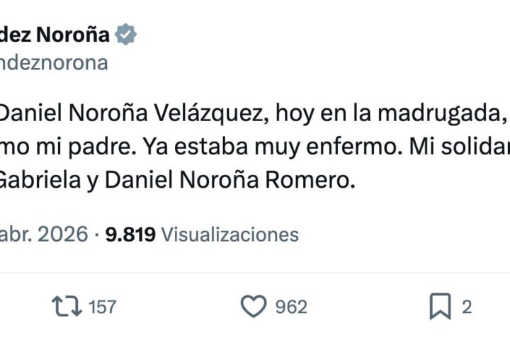 Gerardo Fernández Noroña informa la muerte de su tío Daniel Noroña Velázquez