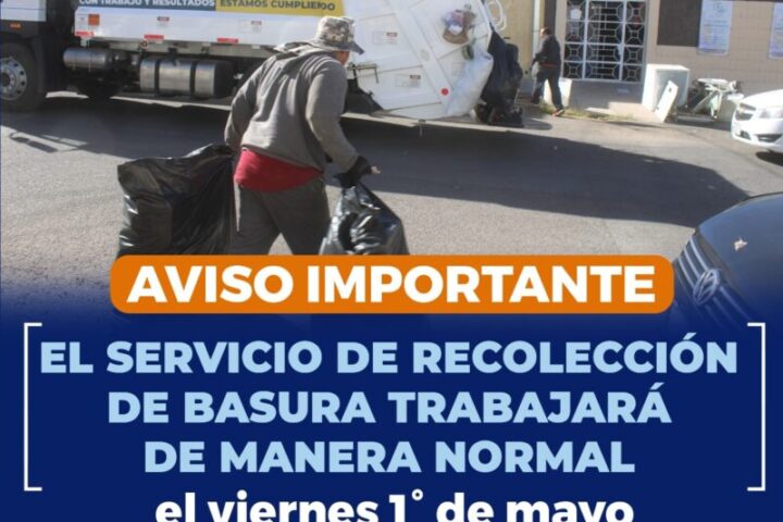 Trabajará normal servicio de recolección de basura este 1 y 5 de mayo