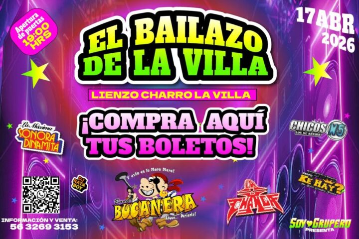 El Bailazo de La Villa: ¡Compra tus boletos aquí!