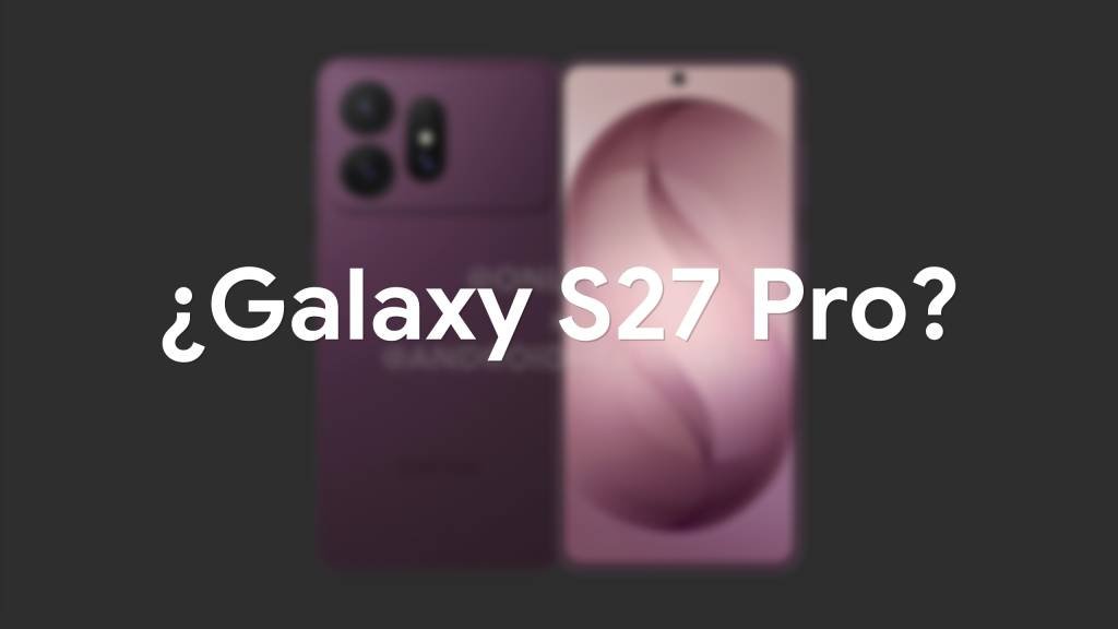 Nuevas filtraciones revelan todos los detalles y el diseño del esperado Samsung Galaxy S27 Pro