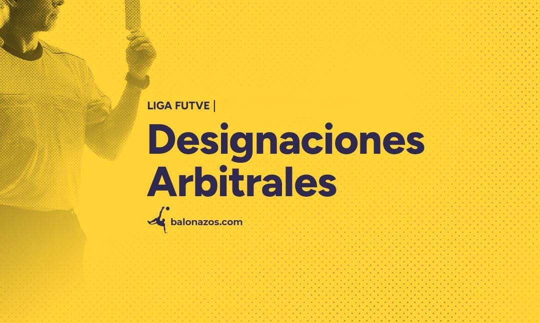 Revelan el cuerpo arbitral para la sexta fecha del torneo clausura en la liga futve