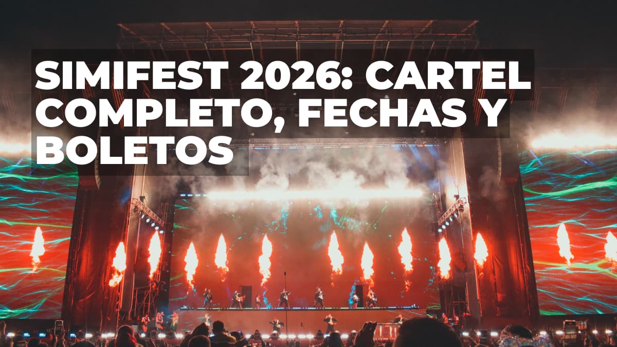 Simifest 2026 en la CDMX: fechas clave, alineación de artistas y venta de entradas