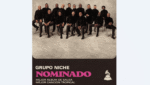 Grupo niche consolida su legado con dos candidaturas a los premios latin grammy 2026