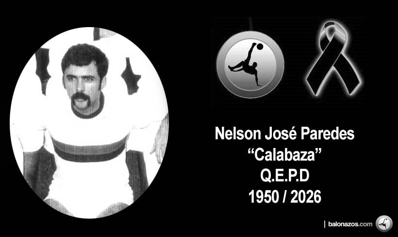Luto en el fútbol venezolano por la partida física de Nelson “Calabaza” Paredes