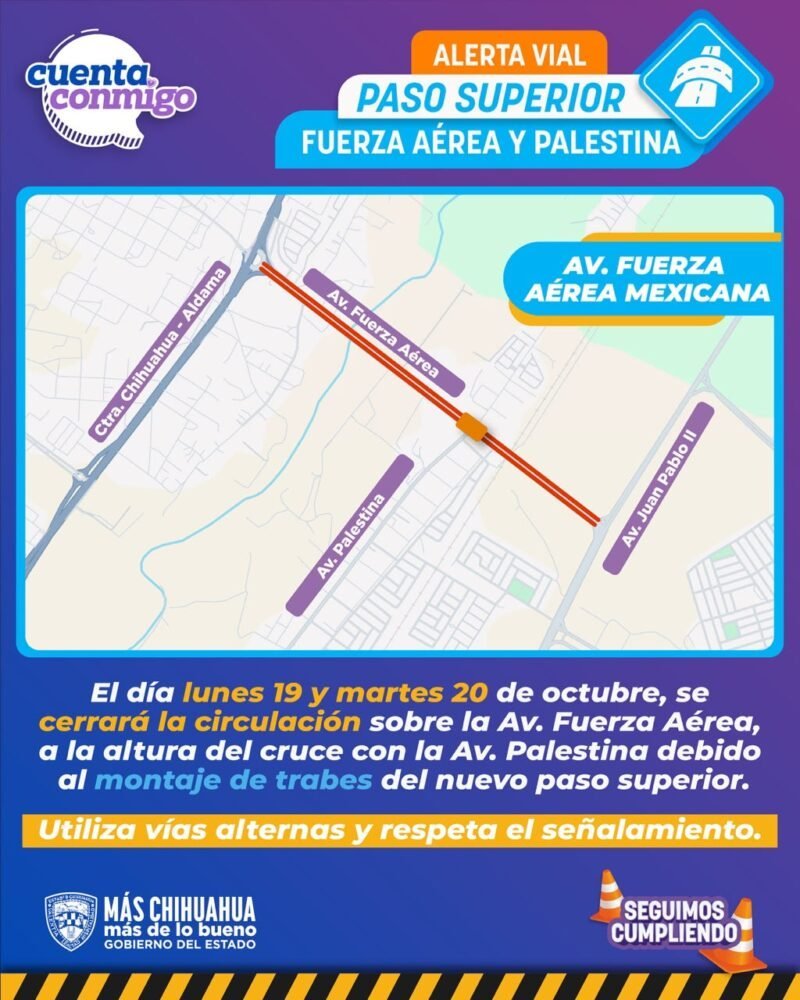 Cierre total en la avenida Fuerza Aérea Mexicana programado para el 19 y 20 de octubre por obras viales