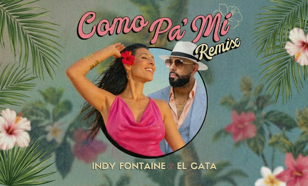 La cantautora Indy Fontaine estrena el remix de su éxito tropical junto al dominicano El Cata
